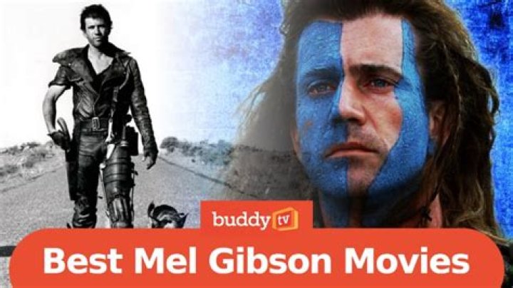 Best Mel Gibson Movies: Action & Drama Classics