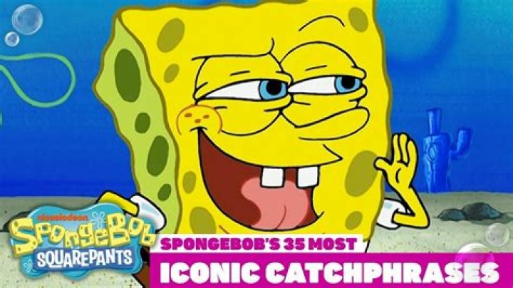 Best Spongebob Squarepants Catchphrases Ever!