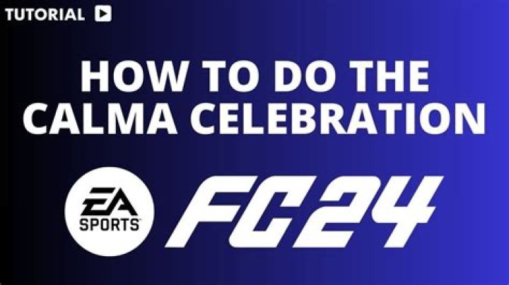 How to Do CALMA Celebration in FIFA 24 PS5: A Complete Guide