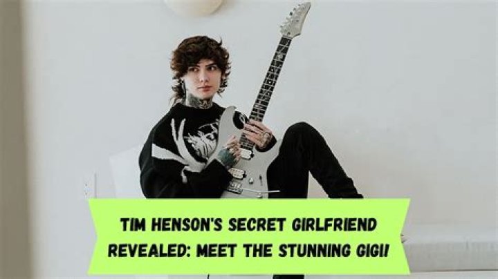 Tim Henson Girlfriend Name: A Comprehensive Exploration