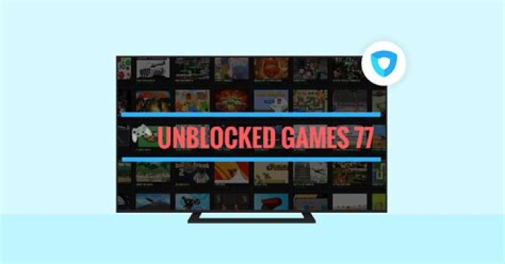 Unblocked Games 77: Your Ultimate Guide to Fun and Entertainment