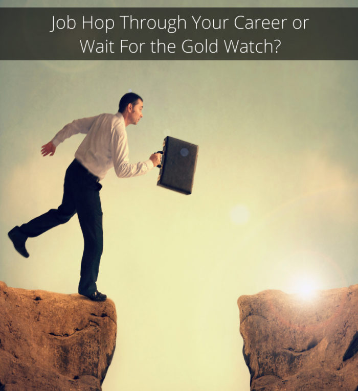 Job Hop Through Your Career or Wait For the Gold Watch? How Workforce Mobility Has Changed